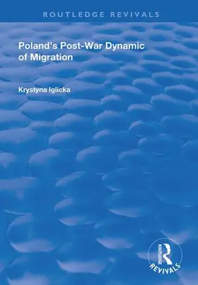 Iglicka |  Poland's Post-War Dynamic of Migration | Buch |  Sack Fachmedien