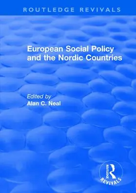 Neal |  European Social Policy and the Nordic Countries | Buch |  Sack Fachmedien