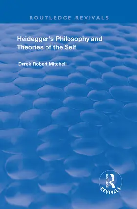 Mitchell |  Heidegger's Philosophy and Theories of the Self | Buch |  Sack Fachmedien