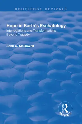 McDowell |  Hope in Barth's Eschatology | Buch |  Sack Fachmedien