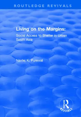 Purewal |  Living on the Margins: Social Access to Shelter in Urban South Asia | Buch |  Sack Fachmedien