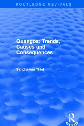 Thiel |  Quangos: Trends, Causes and Consequences | Buch |  Sack Fachmedien