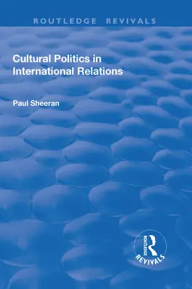 Sheeran |  Cultural Politics in International Relations | Buch |  Sack Fachmedien