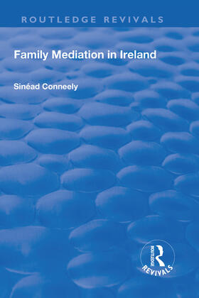 Conneely |  Family Mediation in Ireland | Buch |  Sack Fachmedien