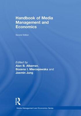 Albarran / Jung / Mierzejewska |  Handbook of Media Management and Economics | Buch |  Sack Fachmedien