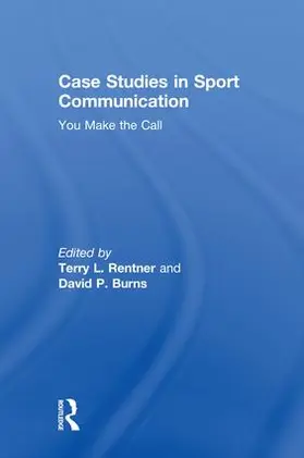 Rentner / Burns |  Case Studies in Sport Communication | Buch |  Sack Fachmedien