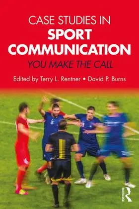 Burns / Rentner |  Case Studies in Sport Communication | Buch |  Sack Fachmedien