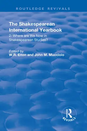 Mucciolo / Elton |  The Shakespearean International Yearbook: Where are We Now in Shakespearean Studies? | Buch |  Sack Fachmedien