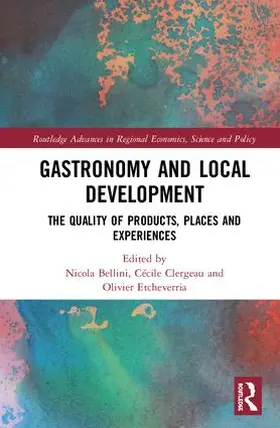 Bellini / Clergeau / Etcheverria |  Gastronomy and Local Development | Buch |  Sack Fachmedien