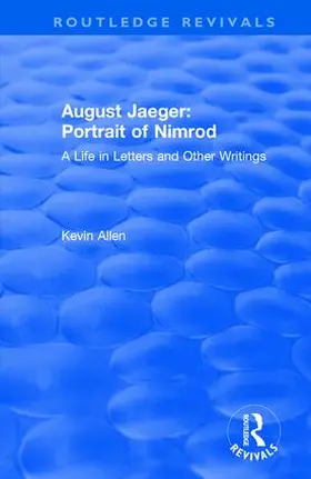 Allen |  August Jaeger: Portrait of Nimrod: A Life in Letters and Other Writings | Buch |  Sack Fachmedien