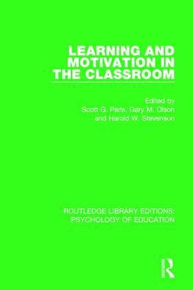 Paris / Olson / Stevenson |  Learning and Motivation in the Classroom | Buch |  Sack Fachmedien