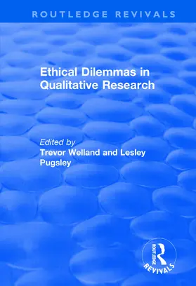 Welland / Pugsley |  Ethical Dilemmas in Qualitative Research | Buch |  Sack Fachmedien