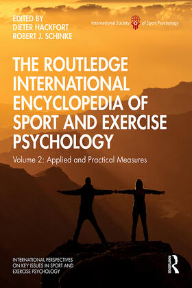 Hackfort / Schinke |  The Routledge International Encyclopedia of Sport and Exercise Psychology | Buch |  Sack Fachmedien