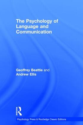 Beattie / Ellis |  The Psychology of Language and Communication | Buch |  Sack Fachmedien