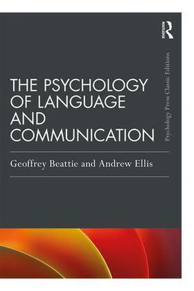 Beattie / Ellis |  The Psychology of Language and Communication | Buch |  Sack Fachmedien