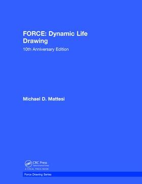 Mattesi |  FORCE: Dynamic Life Drawing | Buch |  Sack Fachmedien