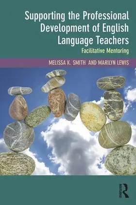 Smith / Lewis |  Supporting the Professional Development of English Language Teachers | Buch |  Sack Fachmedien