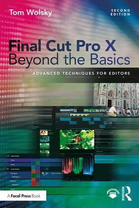 Wolsky |  Final Cut Pro X Beyond the Basics | Buch |  Sack Fachmedien