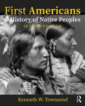Townsend |  First Americans: A History of Native Peoples, Combined Volume | Buch |  Sack Fachmedien
