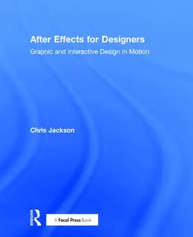 Jackson |  After Effects for Designers | Buch |  Sack Fachmedien