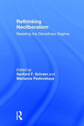 Schram / Pavlovskaya |  Rethinking Neoliberalism | Buch |  Sack Fachmedien