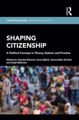 Wiesner / Björk / Kivistö |  Shaping Citizenship | Buch |  Sack Fachmedien