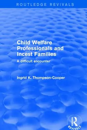 Thompson-Cooper |  Child Welfare Professionals and Incest Families | Buch |  Sack Fachmedien