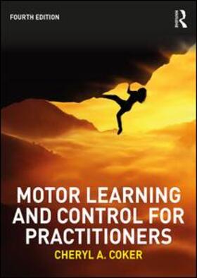 Coker |  Motor Learning and Control for Practitioners | Buch |  Sack Fachmedien