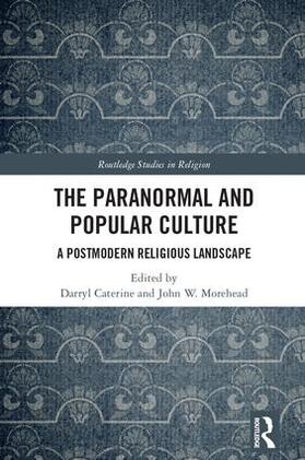 Caterine / Morehead | The Paranormal and Popular Culture | Buch | 978-1-138-73857-7 | sack.de