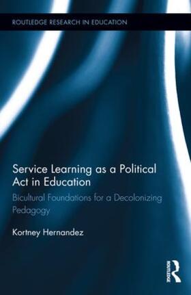 Hernandez |  Service Learning as a Political Act in Education | Buch |  Sack Fachmedien