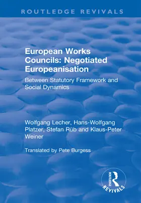 Lecher / Platzer / Weiner |  European Works Councils: Negotiated Europeanisation | Buch |  Sack Fachmedien