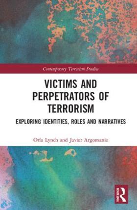 Lynch / Argomaniz |  Victims and Perpetrators of Terrorism | Buch |  Sack Fachmedien