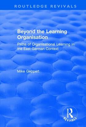 Geppert |  Beyond the Learning Organisation | Buch |  Sack Fachmedien