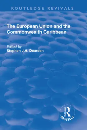 Dearden |  The European Union and the Commonwealth Caribbean | Buch |  Sack Fachmedien