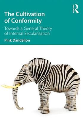Dandelion |  The Cultivation of Conformity | Buch |  Sack Fachmedien