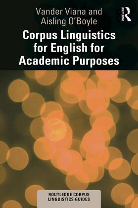 Viana / O'Boyle |  Corpus Linguistics for English for Academic Purposes | Buch |  Sack Fachmedien