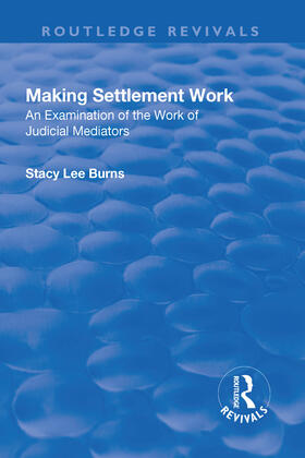 Burns |  Making Settlement Work | Buch |  Sack Fachmedien