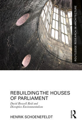 Schoenefeldt |  Rebuilding the Houses of Parliament | Buch |  Sack Fachmedien