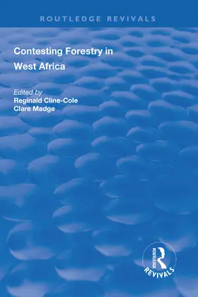 Cline-Cole / Madge |  Contesting Forestry in West Africa | Buch |  Sack Fachmedien