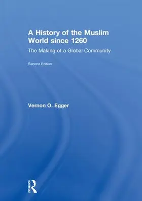 Egger |  A History of the Muslim World since 1260 | Buch |  Sack Fachmedien