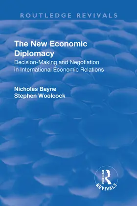 Woolcock / Bayne |  The New Economic Diplomacy | Buch |  Sack Fachmedien