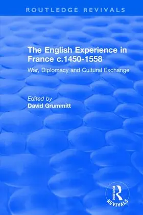 Grummitt |  The English Experience in France c.1450-1558 | Buch |  Sack Fachmedien