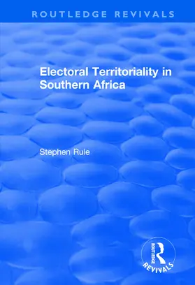 Rule |  Electoral Territoriality in Southern Africa | Buch |  Sack Fachmedien