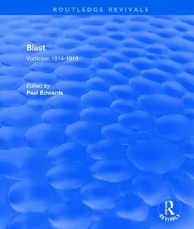 Edwards |  Blast: Vorticism, 1914-1918 | Buch |  Sack Fachmedien