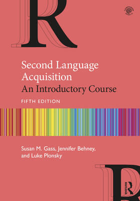Behney / Gass / Plonsky |  Second Language Acquisition | Buch |  Sack Fachmedien