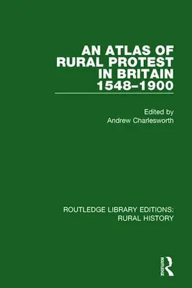 Charlesworth |  An Atlas of Rural Protest in Britain 1548-1900 | Buch |  Sack Fachmedien