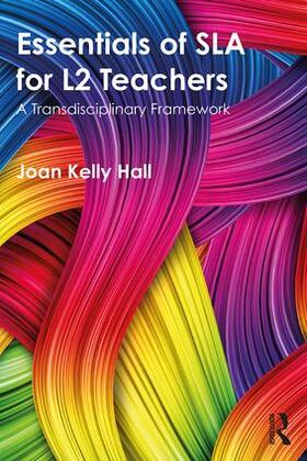 Hall |  Essentials of SLA for L2 Teachers | Buch |  Sack Fachmedien