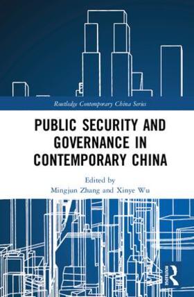 Zhang / Wu |  Public Security and Governance in Contemporary China | Buch |  Sack Fachmedien