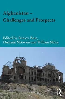 Bose / Maley / Motwani |  Afghanistan ¿ Challenges and Prospects | Buch |  Sack Fachmedien