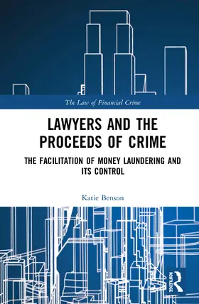 Benson |  Lawyers and the Proceeds of Crime | Buch |  Sack Fachmedien